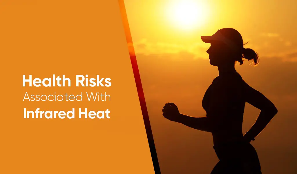 infrared heat health risks